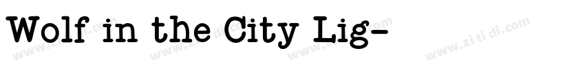 Wolf in the City Lig字体转换